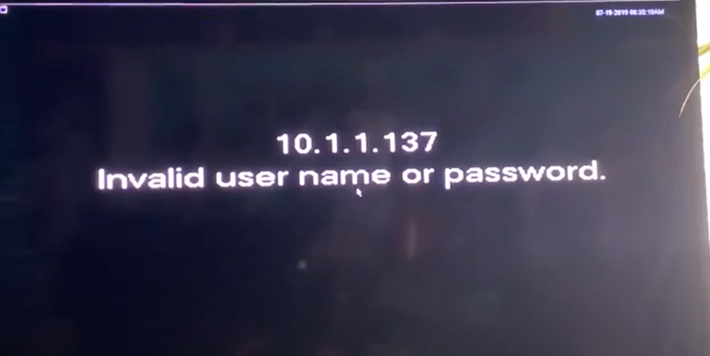 invalid user name or password message on black screen